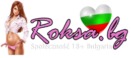 www.roksa.bg - sex ogłoszenia towarzyskie dla Polaków  